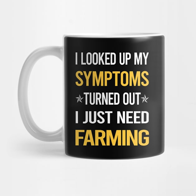 My Symptoms Farming Farm Farmer by symptomovertake